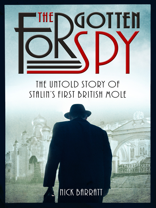 Title details for The Forgotten Spy by Nick Barratt - Available
